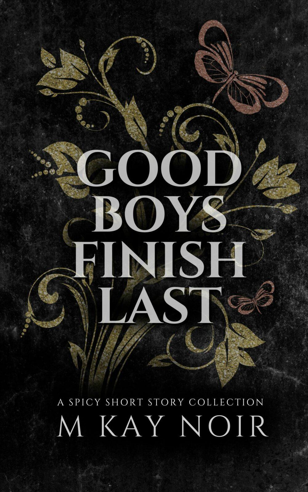 Good Boys Finish Last