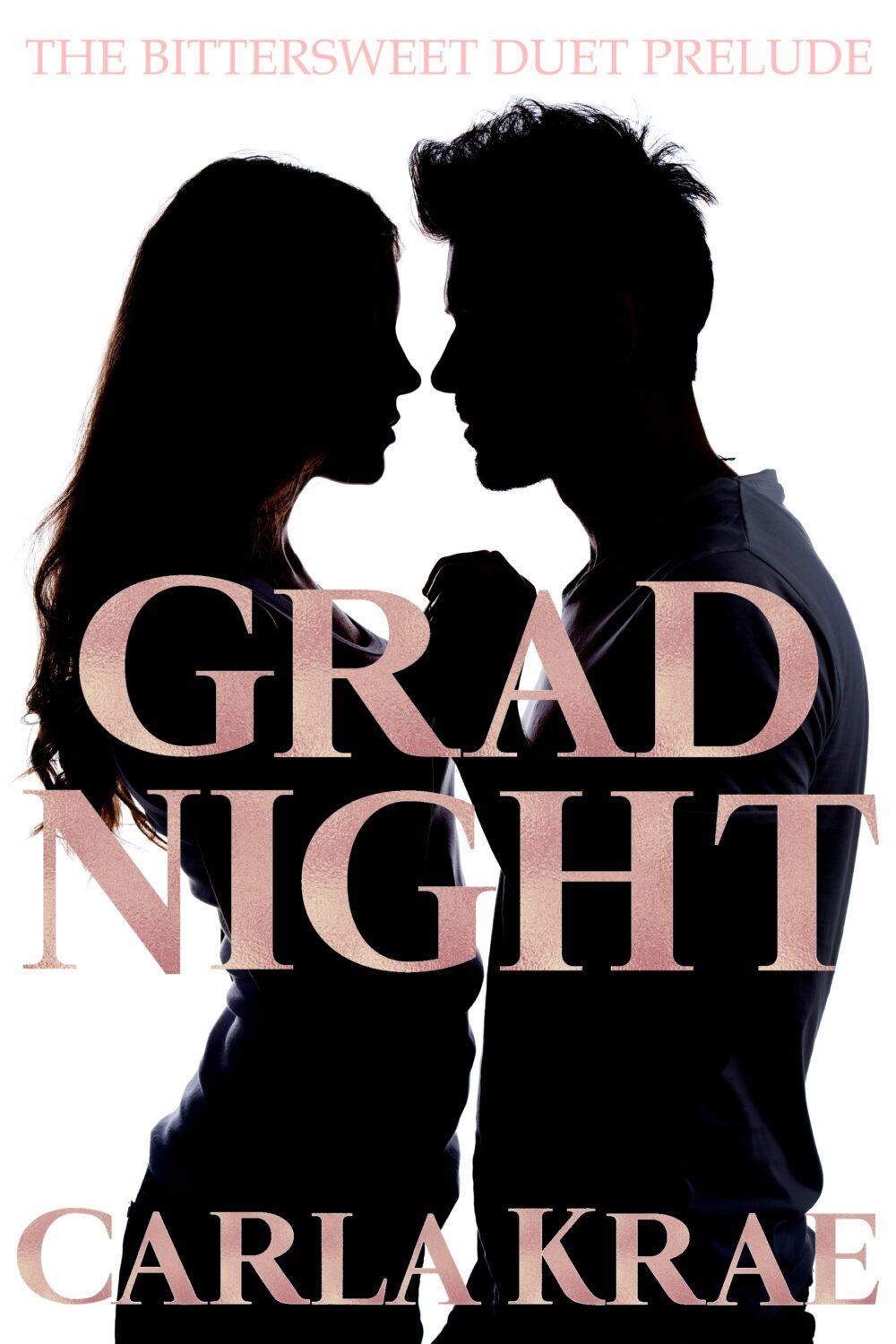Grad Night (The Bittersweet Duet Prelude)