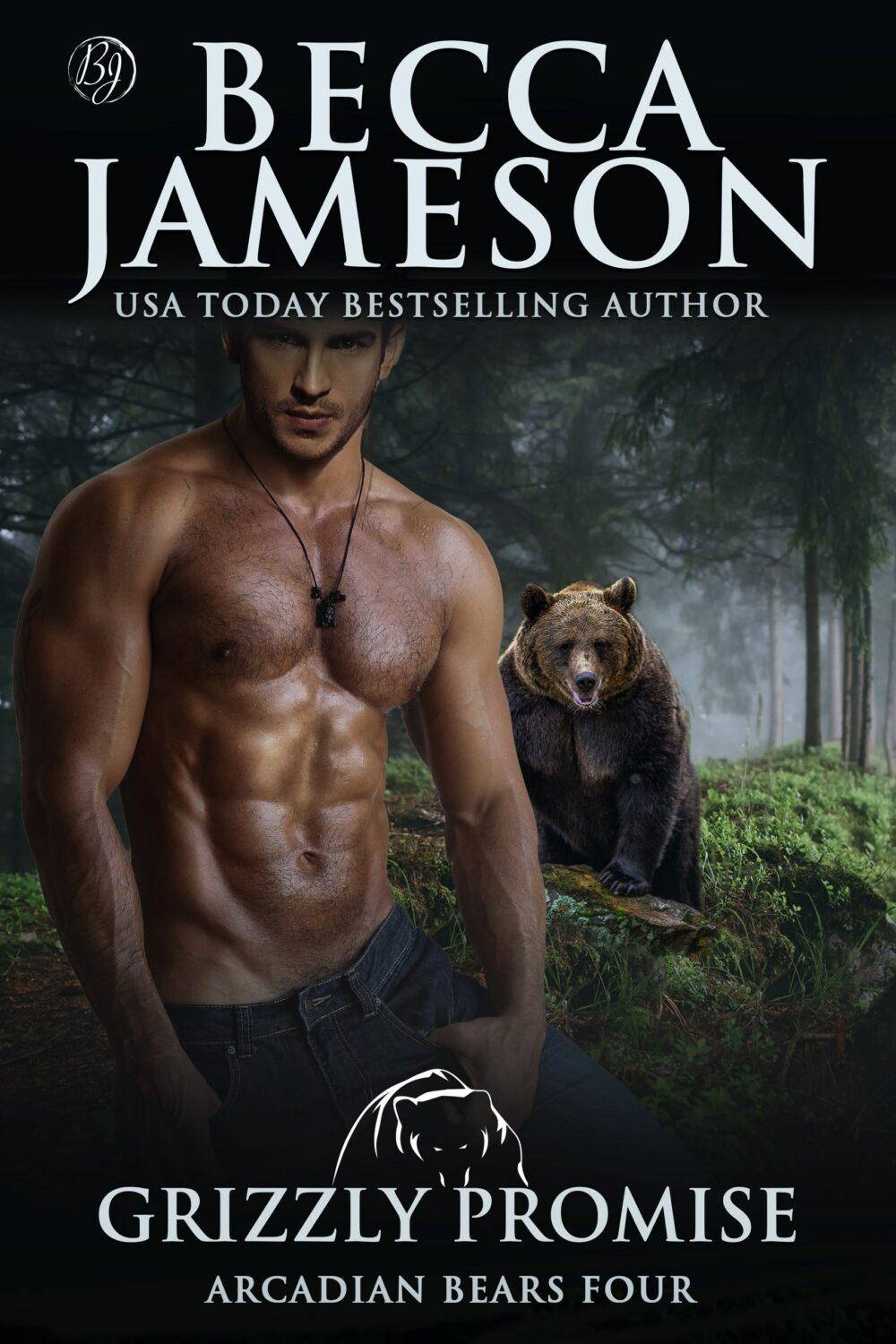 Grizzly Promise (Arcadian Bears book 4)