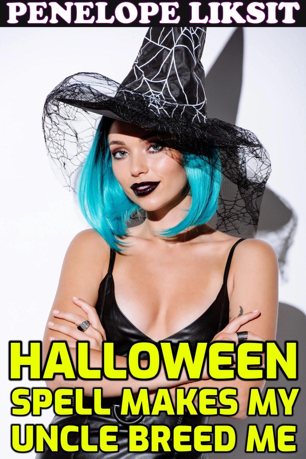 Halloween Spell Makes My Uncle Breed Me