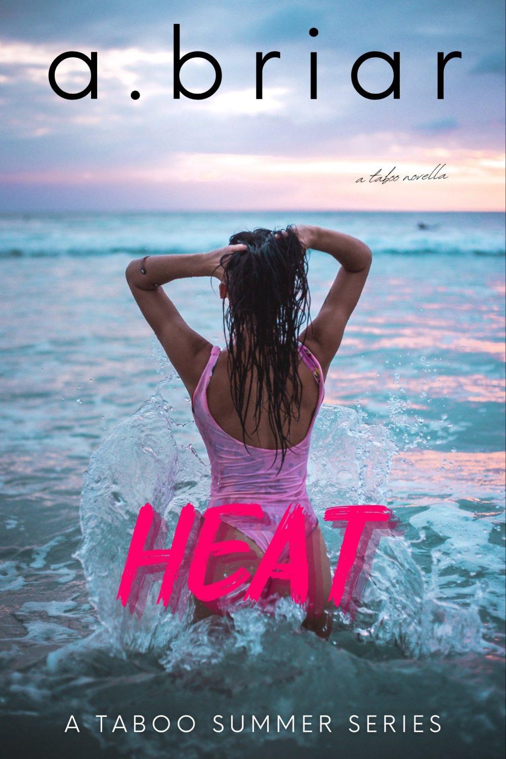 HEAT: A TABOO SUMMER SERIES #3