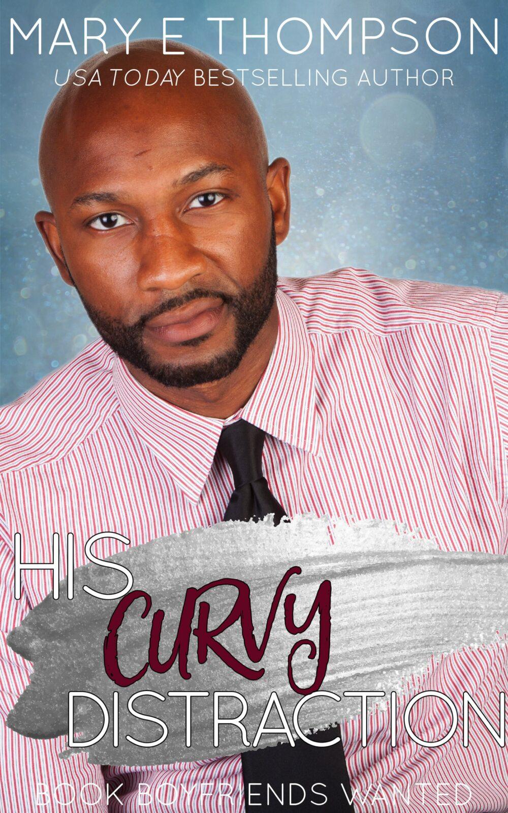 His Curvy Distraction