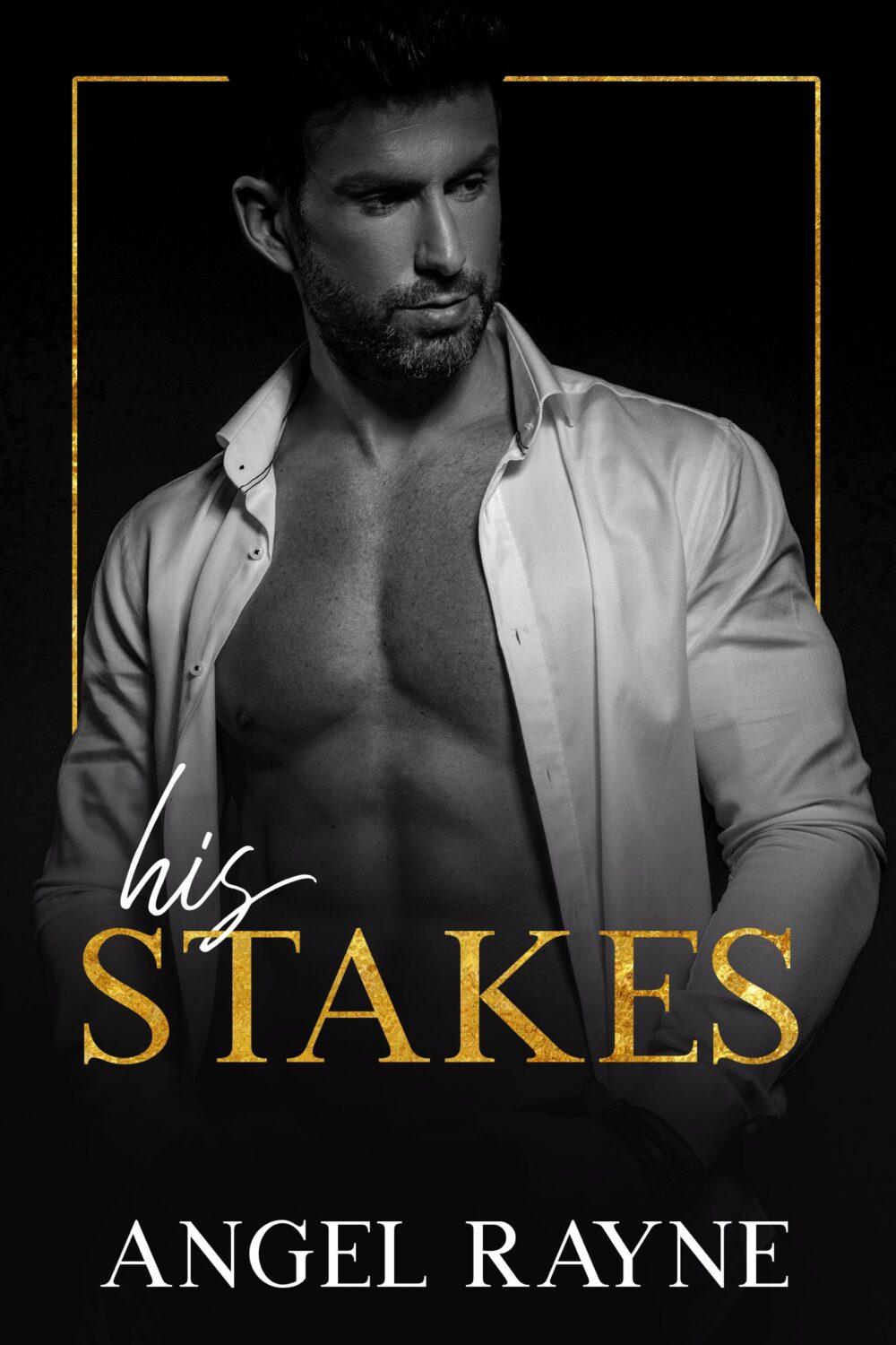 His Stakes (His Obsession Trilogy book 2)