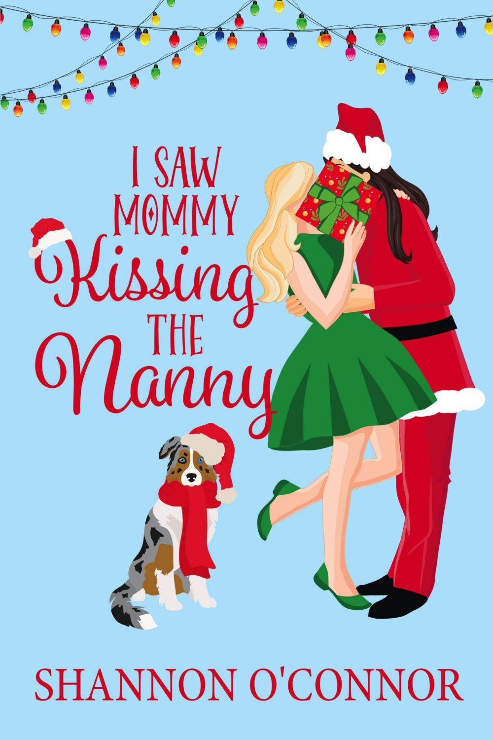 I Saw Mommy Kissing the Nanny