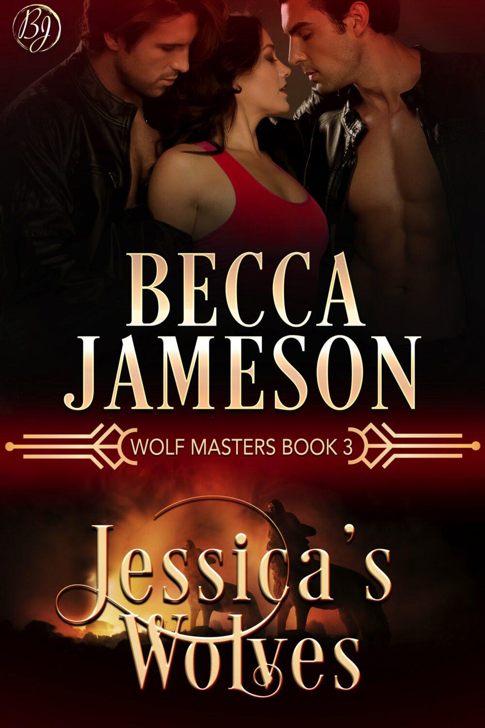 Jessica’s Wolves (Wolf Masters book 3)