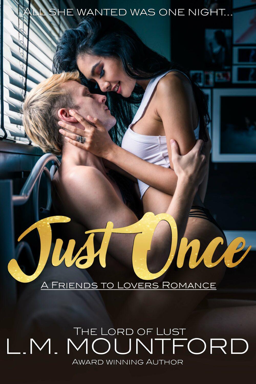 Just Once: A friend’s to Lovers Romance