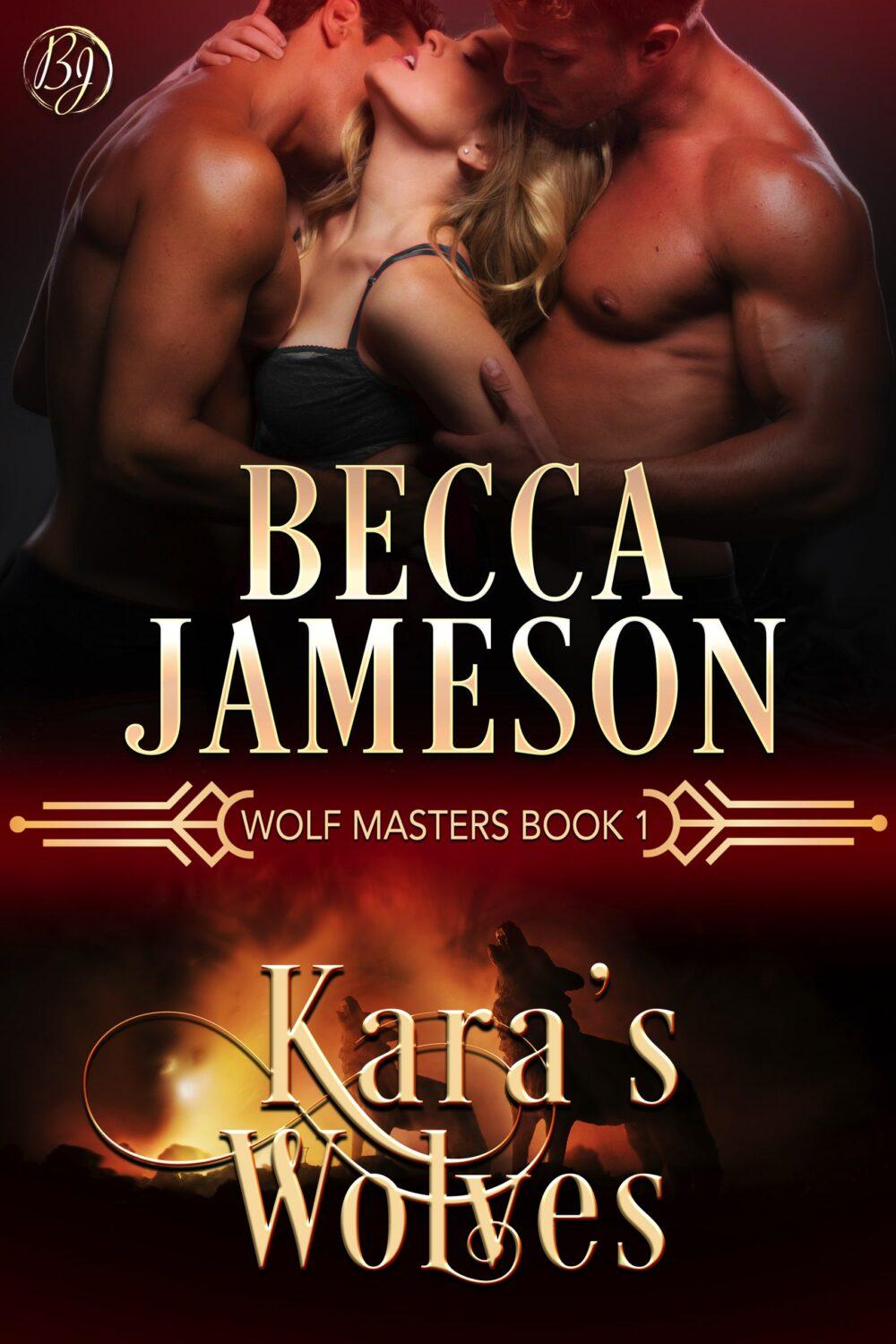 Kara’s Wolves (Wolf Masters book 1)