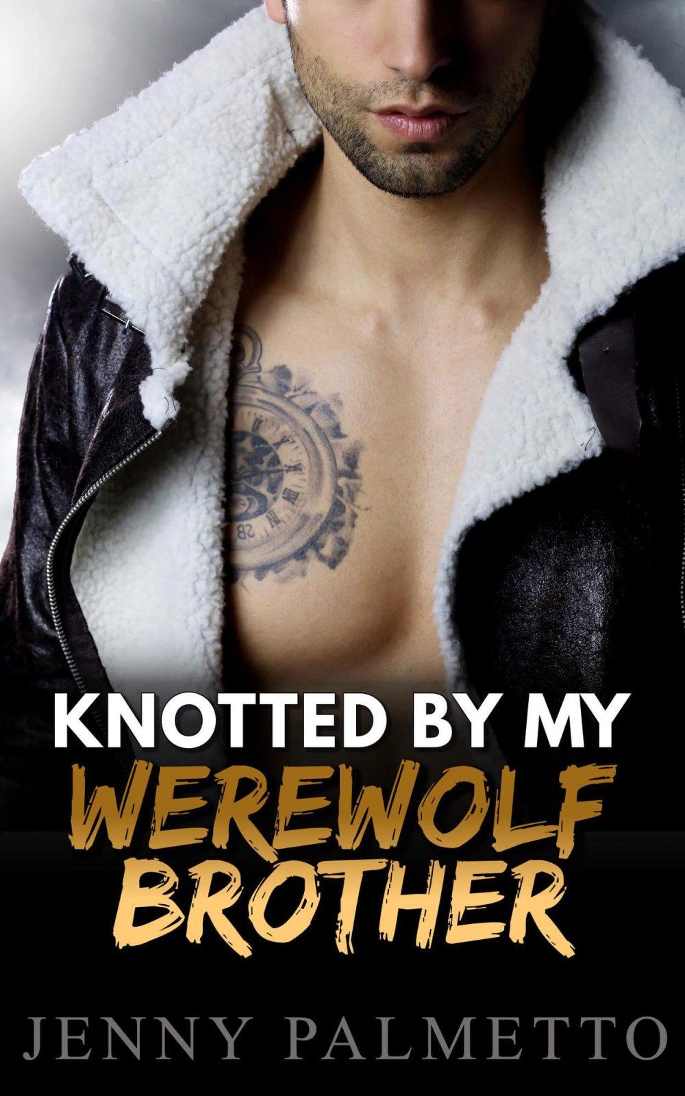 Knotted by My Werewolf Brother