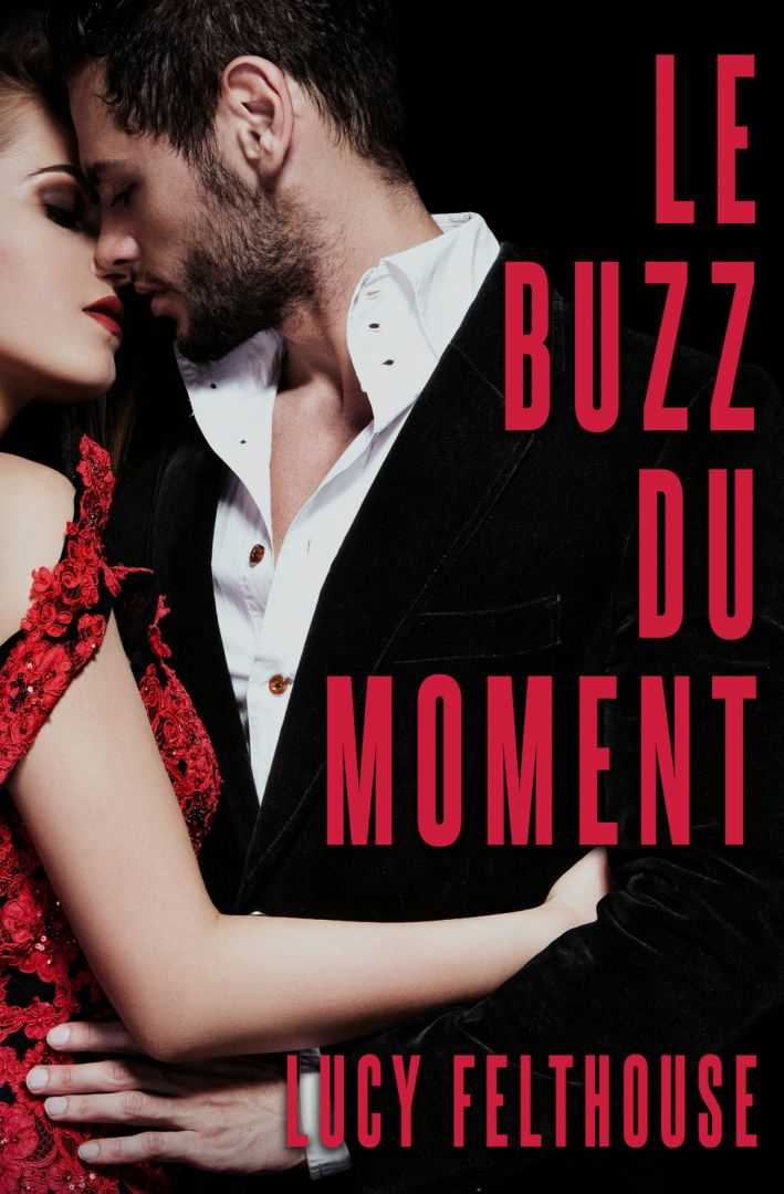 Le Buzz Du Moment (French Edition)