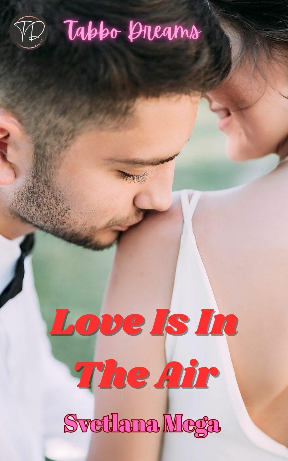 Love Is In The Air