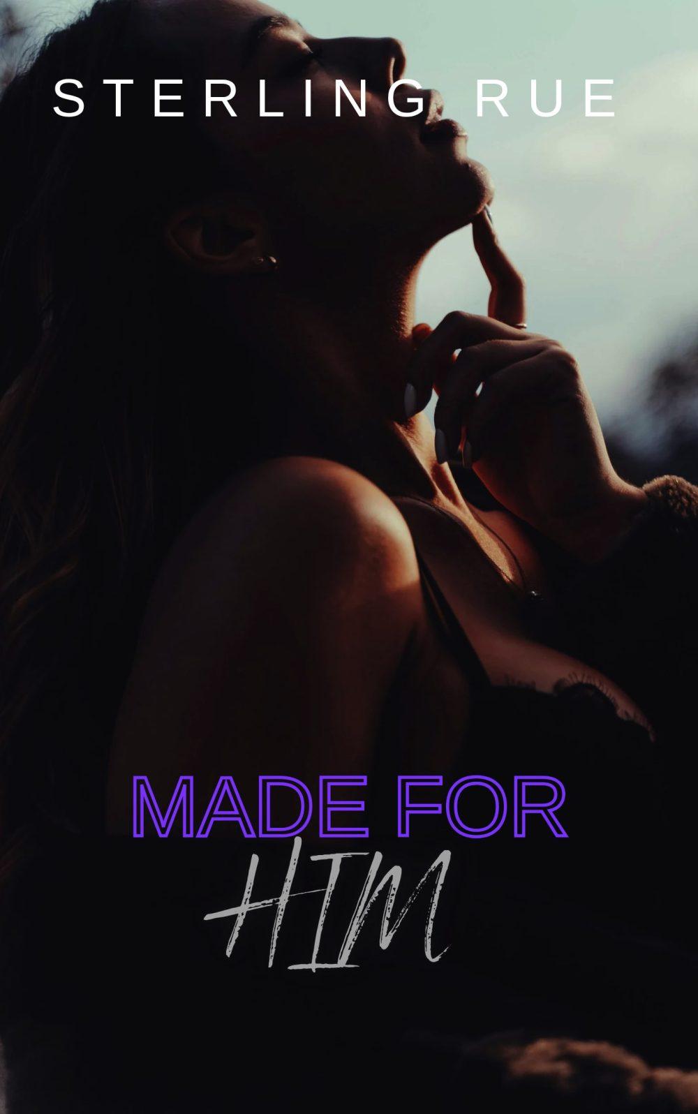 Made for Him