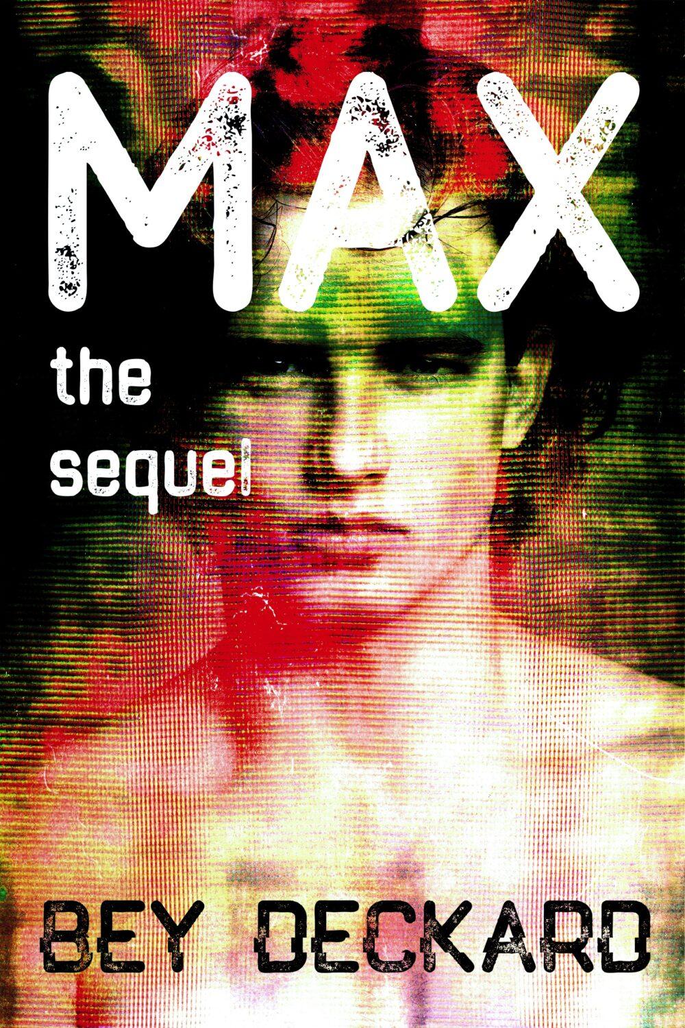 Max the Sequel (Max the Series #2)