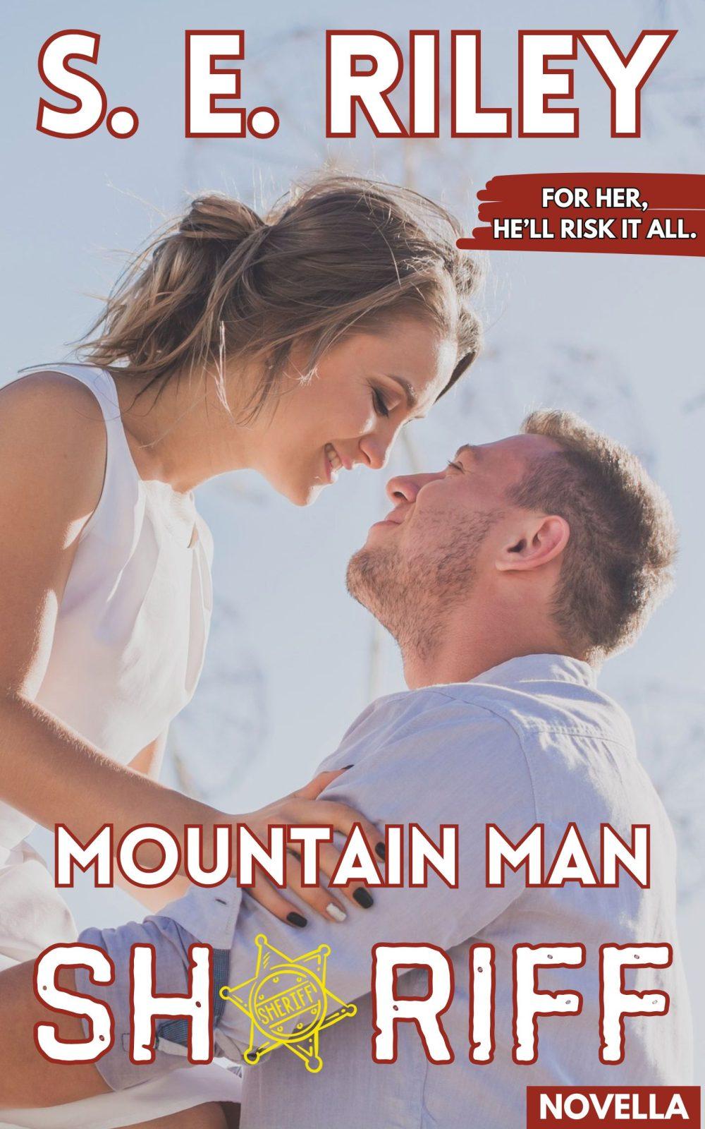 Mountain Man Sheriff (Standalone Novella)