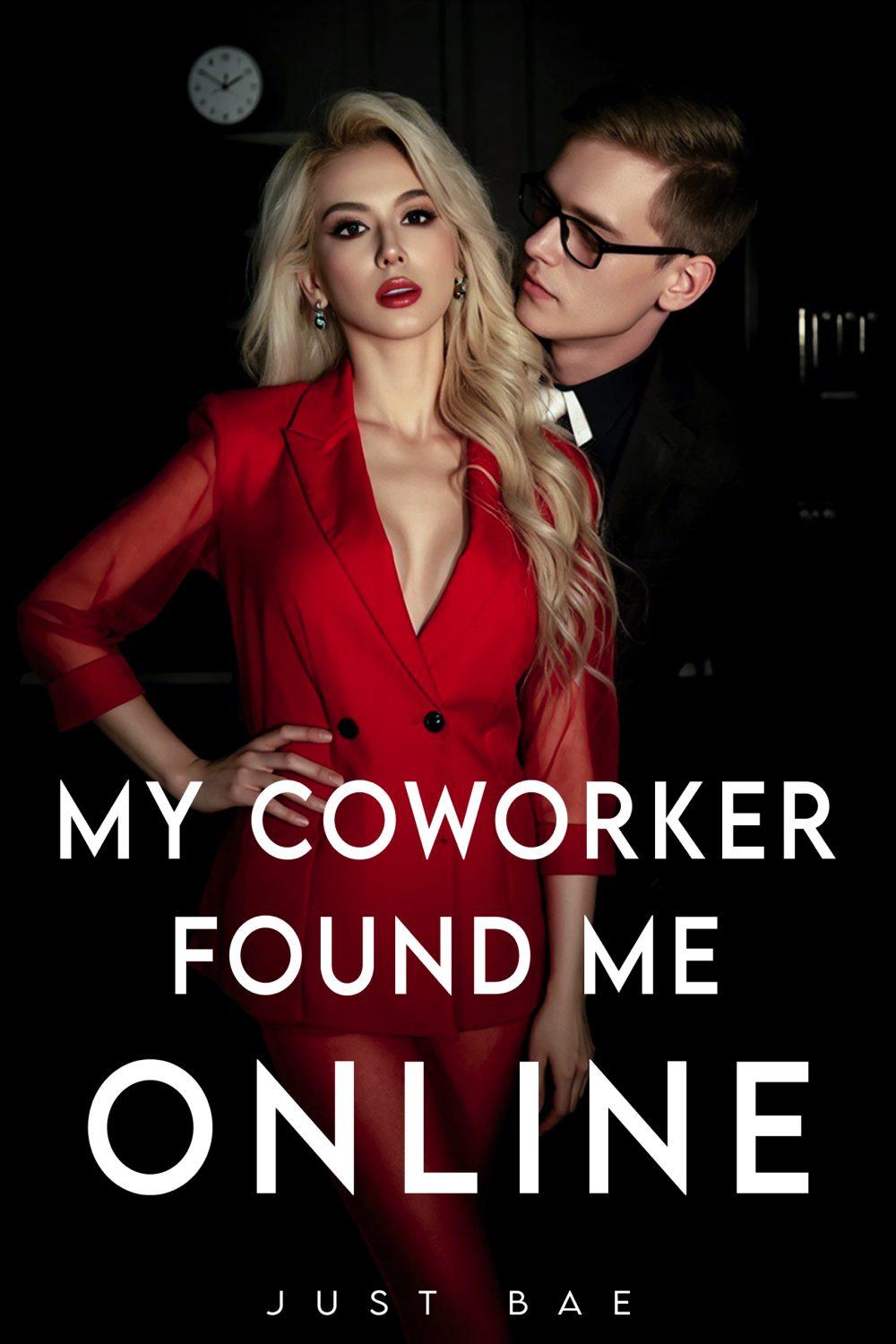 My Coworker Found Me Online