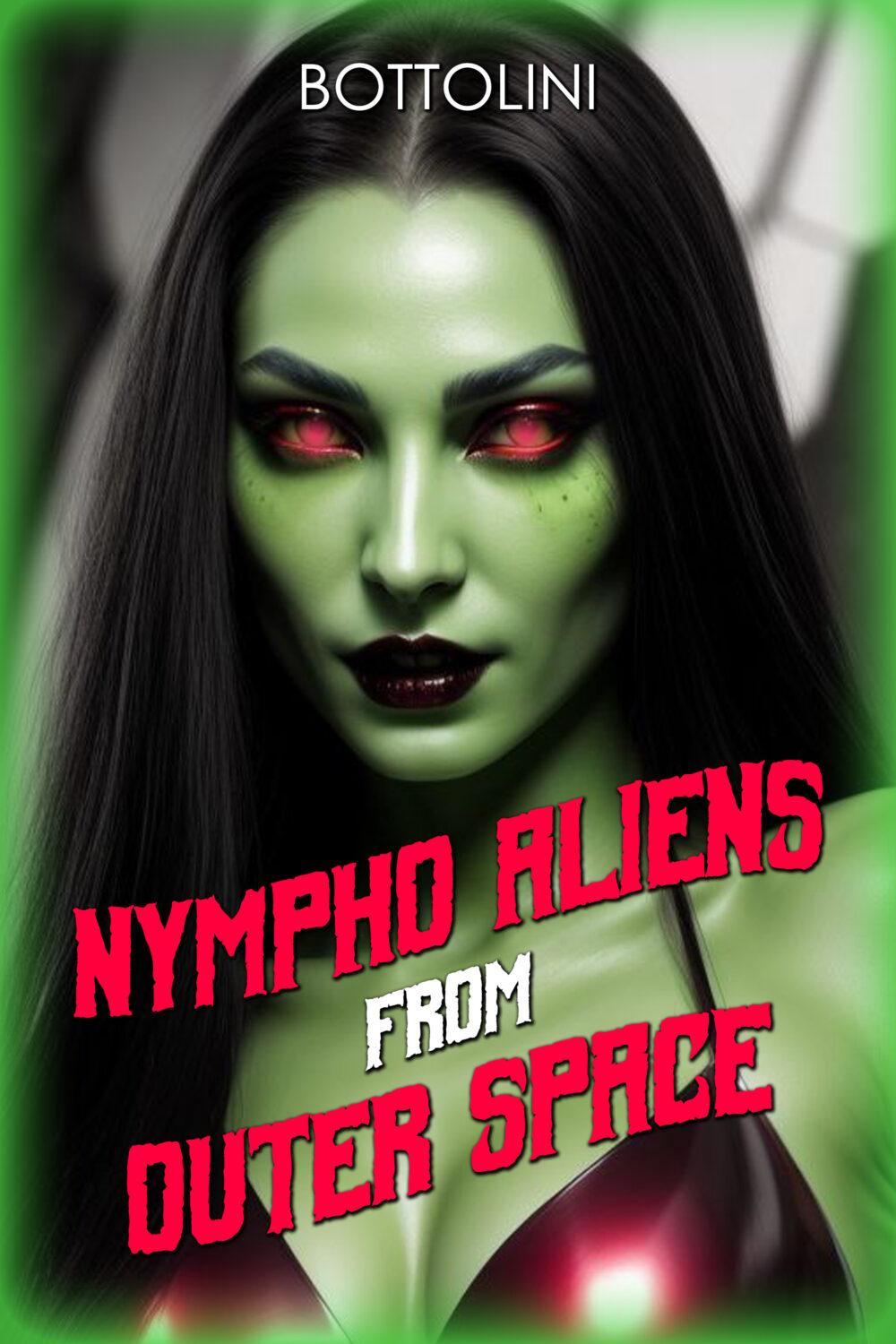 Nympho Aliens from Outer Space