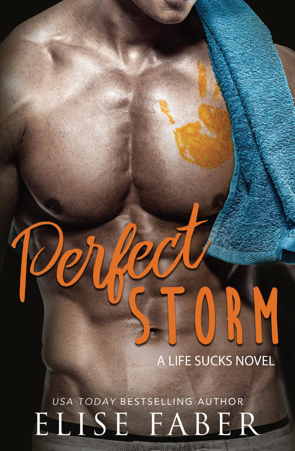 Perfect Storm Life Sucks Book 6