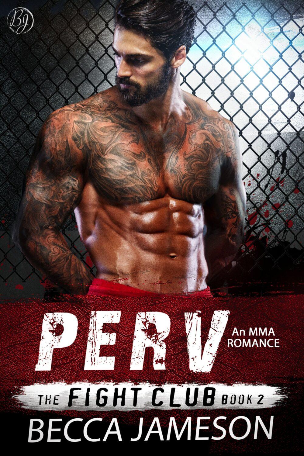 Perv (The Fight Club book 2)