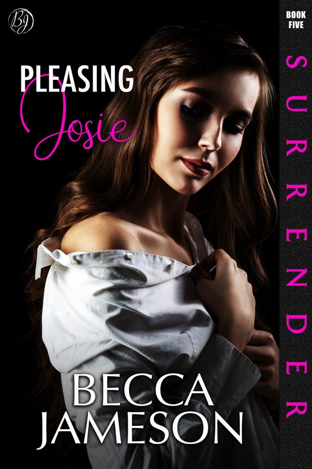 Pleasing Josie (Surrender book 5)