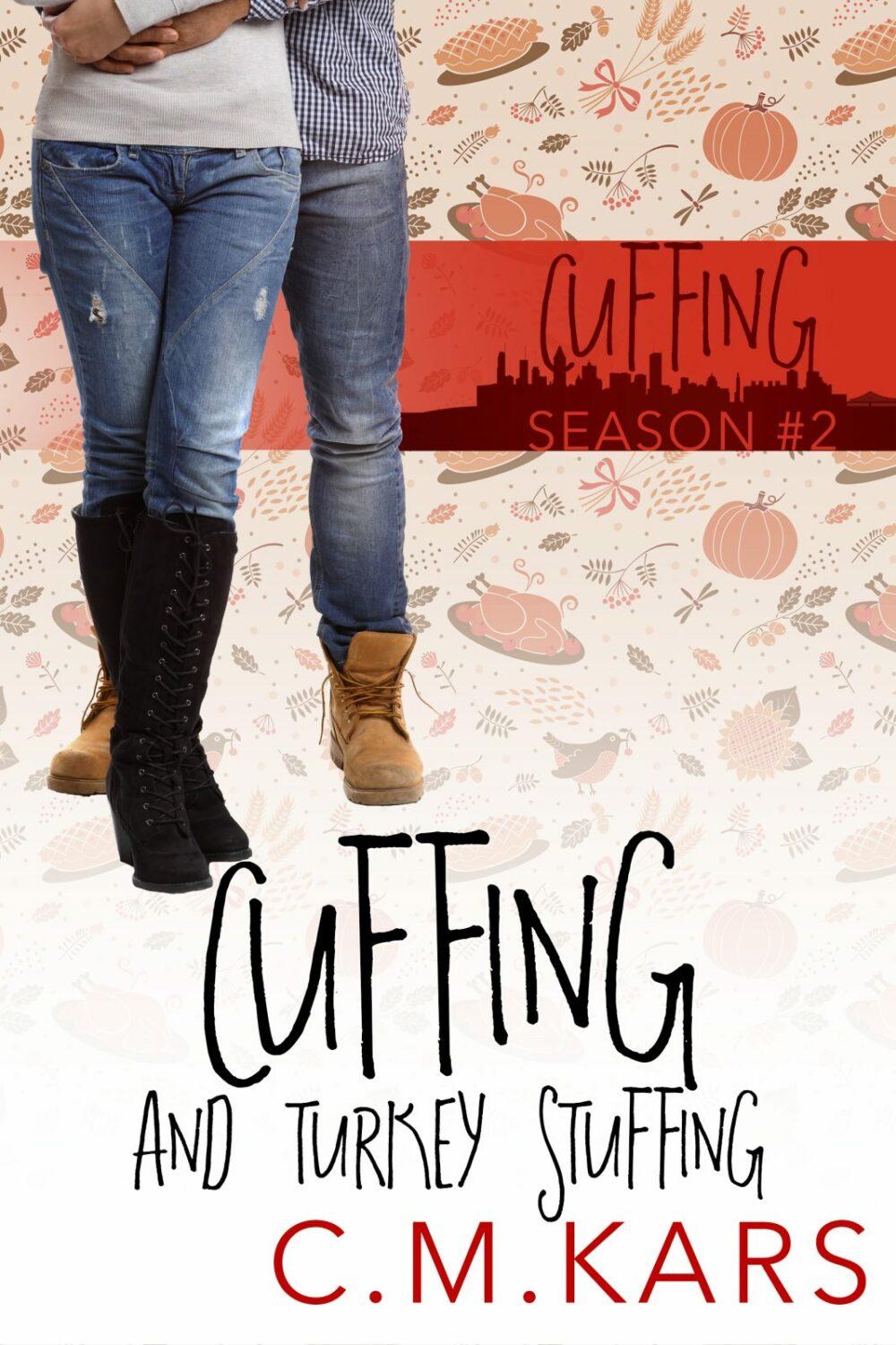Pre Order: Cuffing and Turkey Stuffing