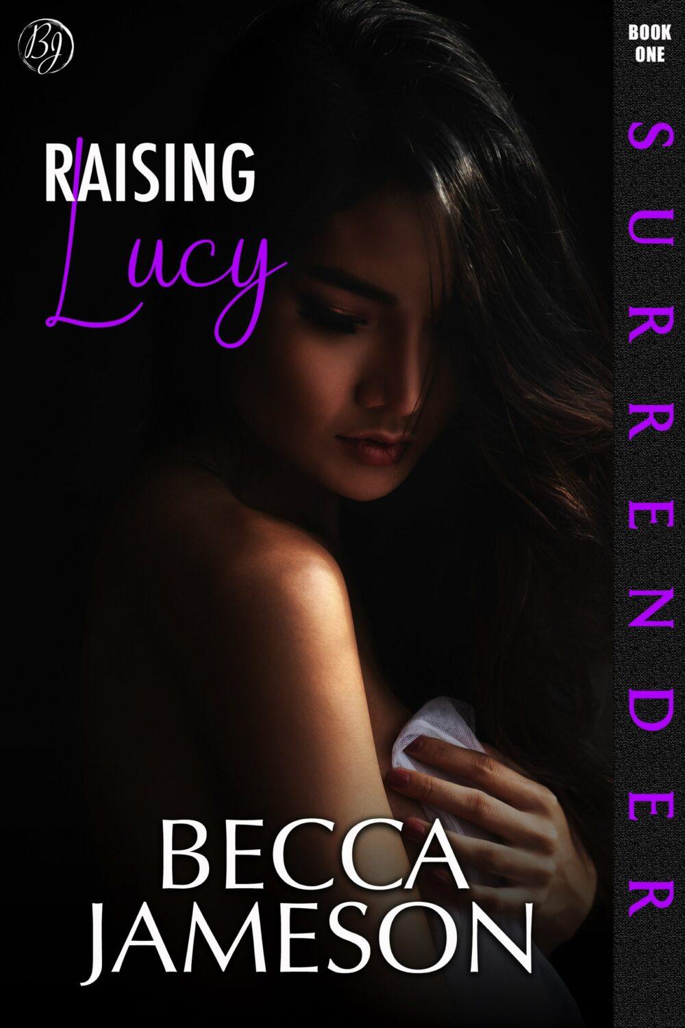 Raising Lucy (Surrender book 1)
