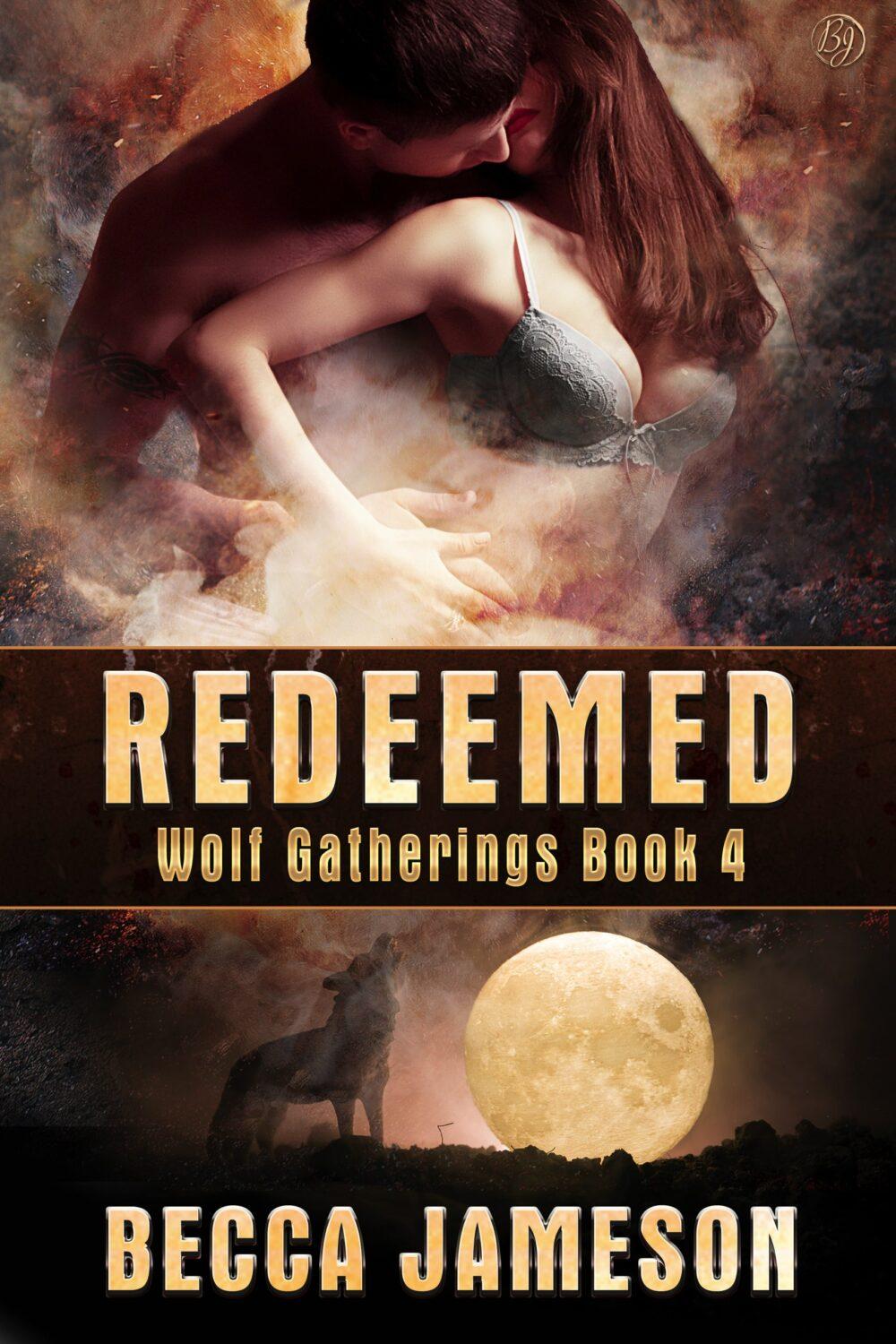 Redeemed (Wolf Gatherings book 4)