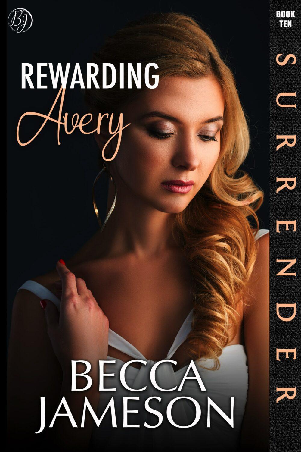 Rewarding Avery (Surrender book 10)