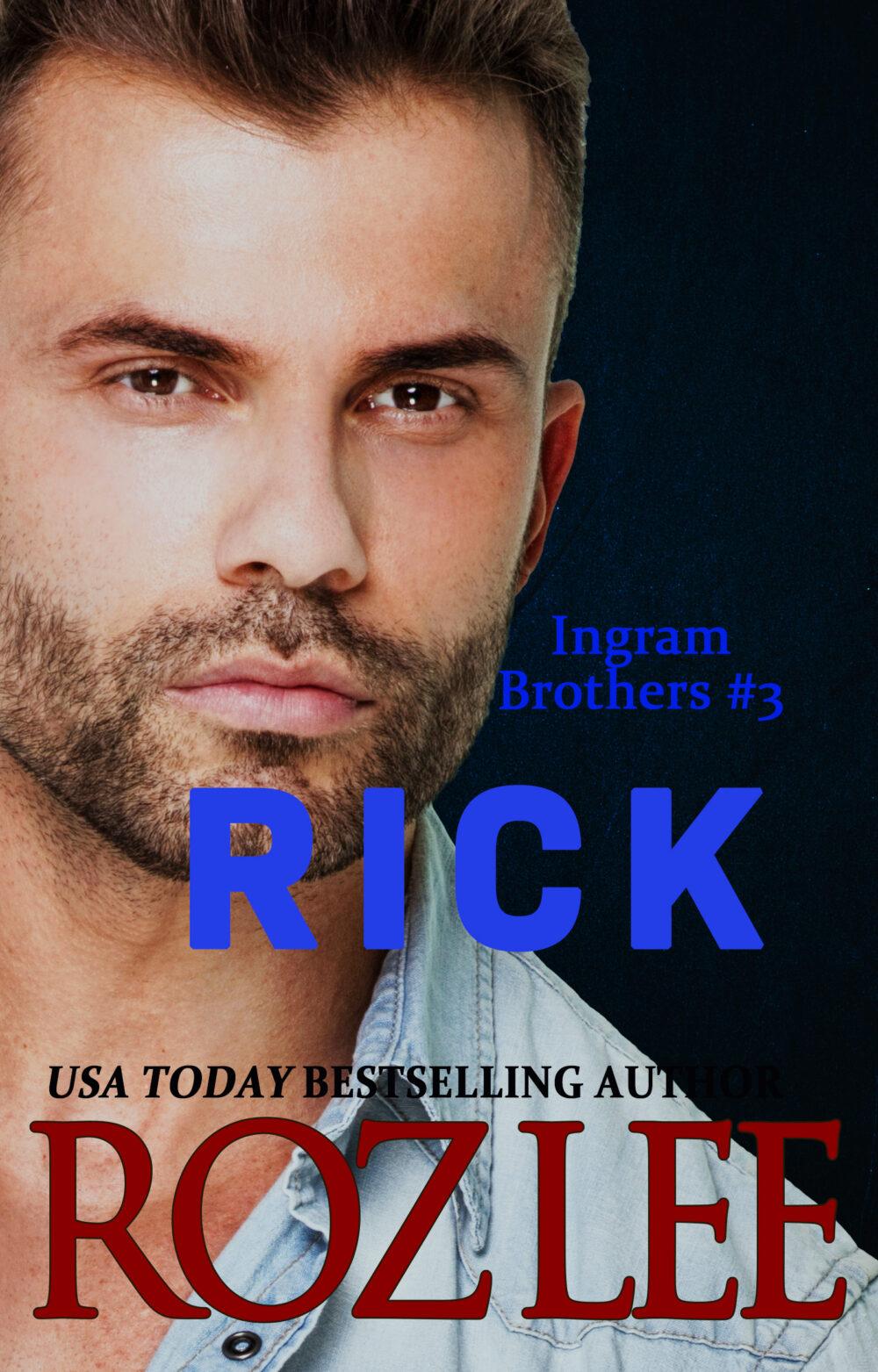 Rick (Ingram Brothers #3)