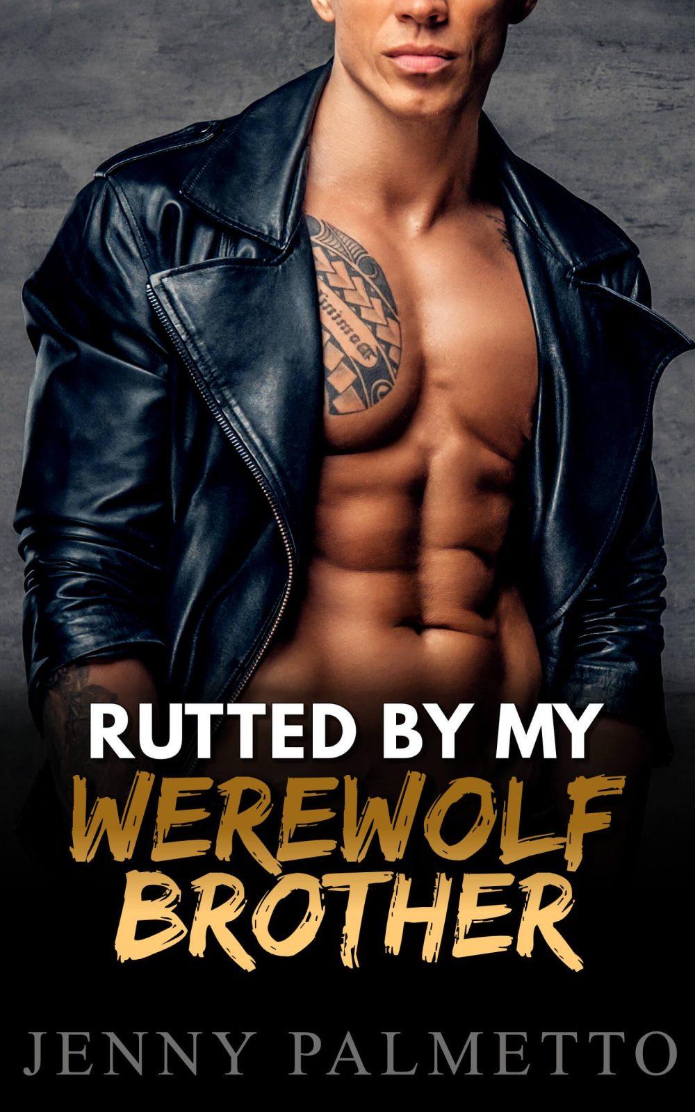 Rutted by My Werewolf Brother