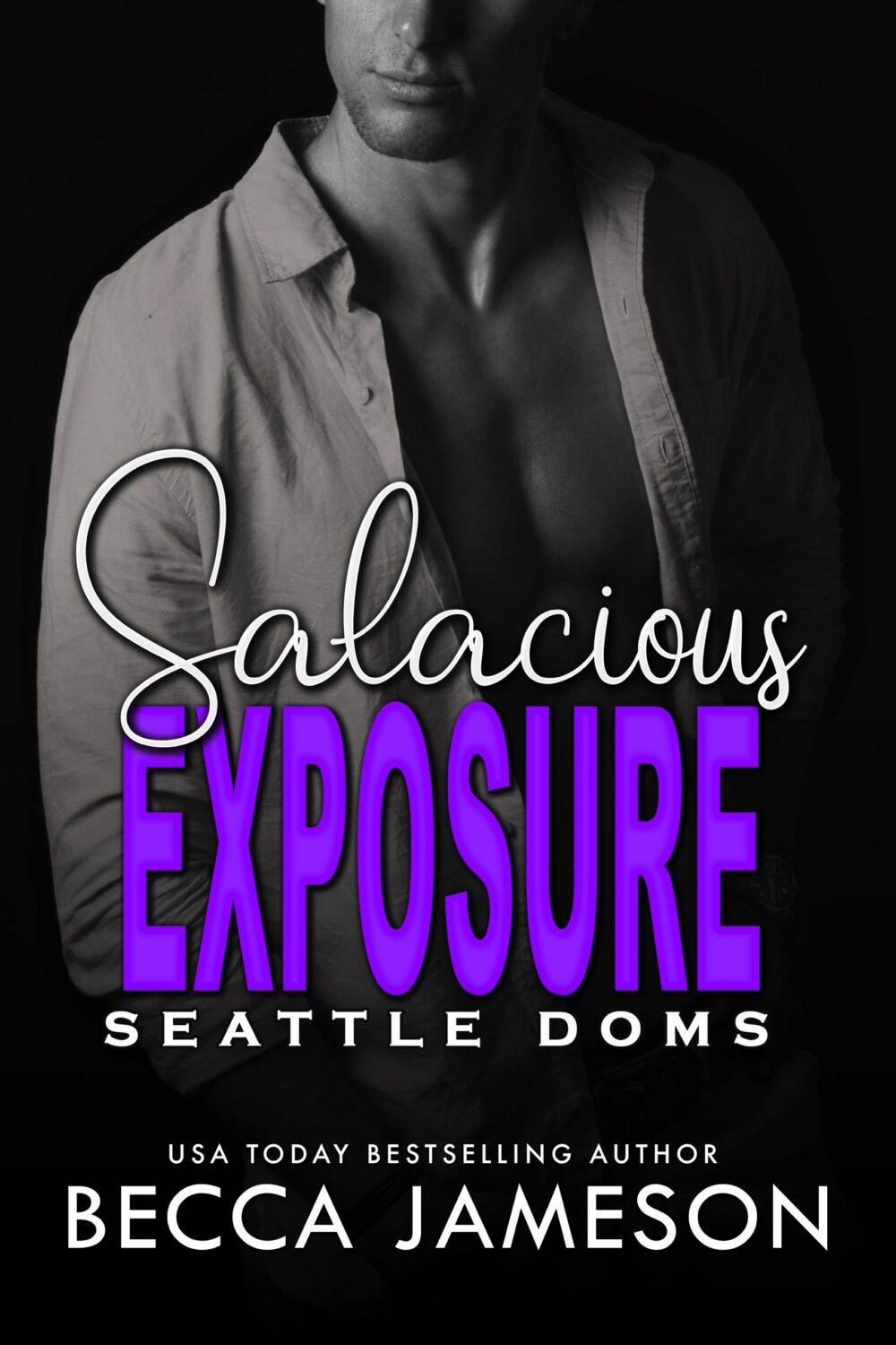 Salacious Exposure (Seattle Does book 1)