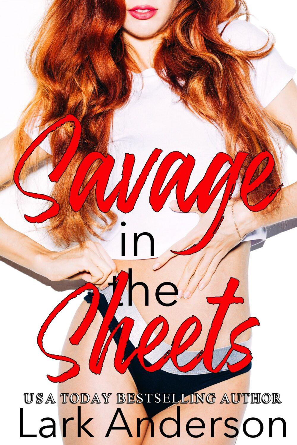 Savage in the Sheets
