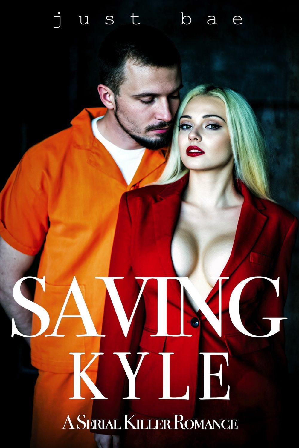 Saving Kyle: A Serial Killer Romance