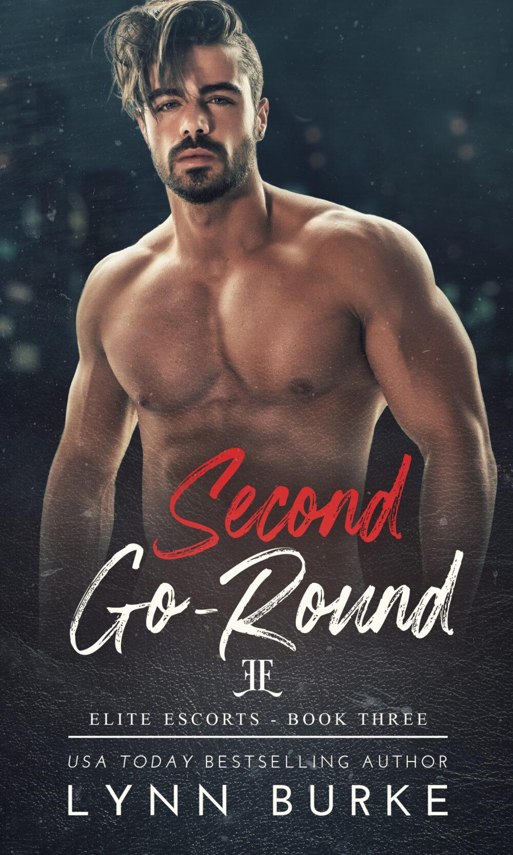 Second Go-Round (Elite Escorts Book 3)