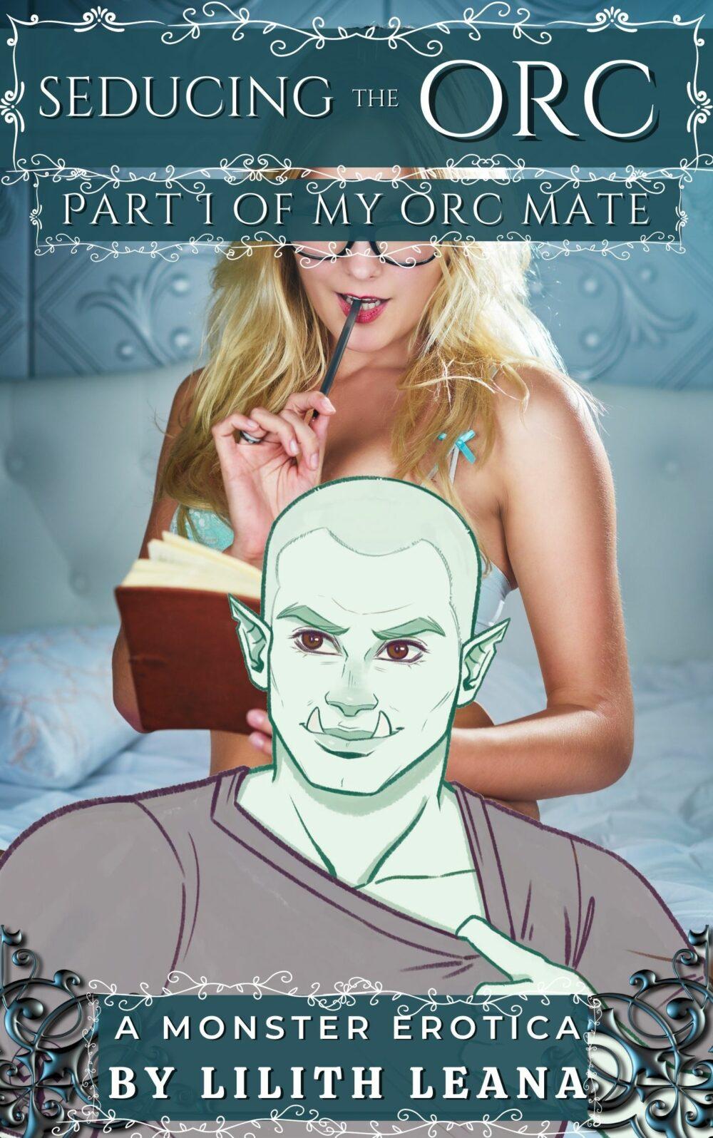 Seducing the Orc: My Orc Mate 1