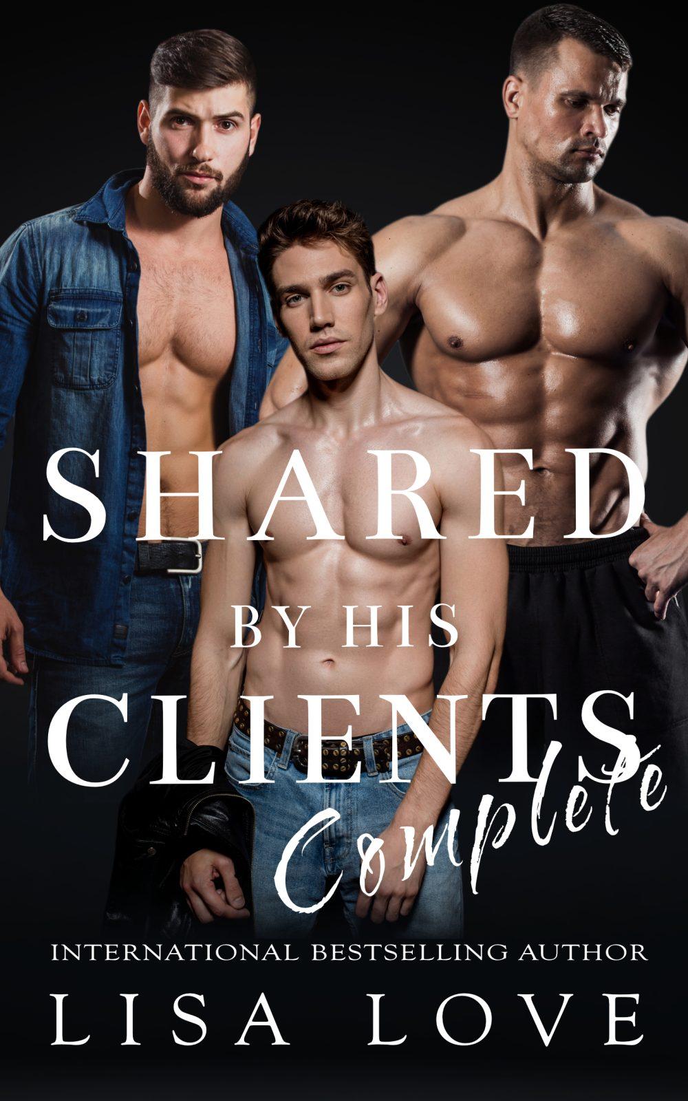 Shared by His Clients – Complete