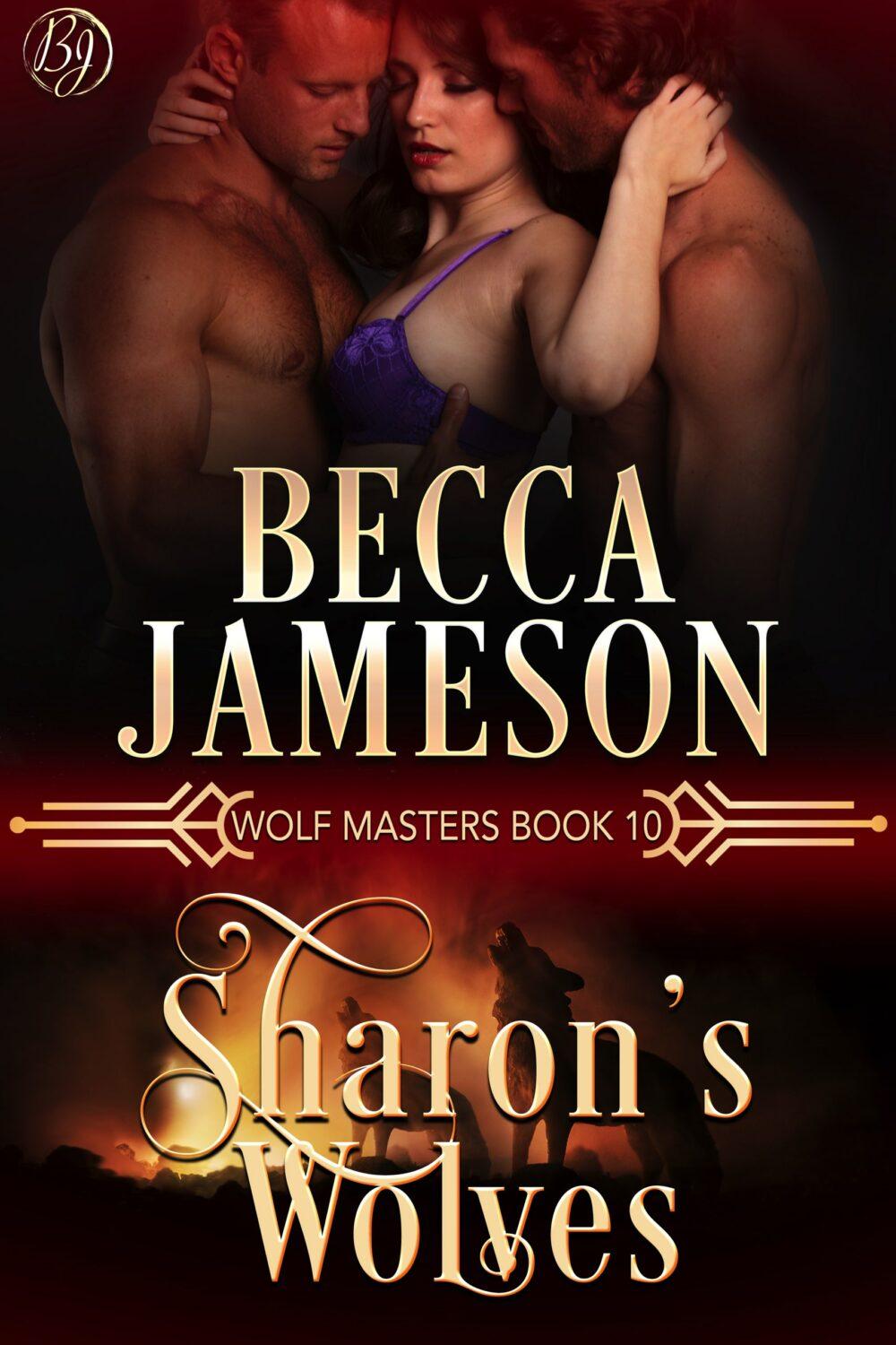 Sharon’s Wolves (Wolf Masters book 10)