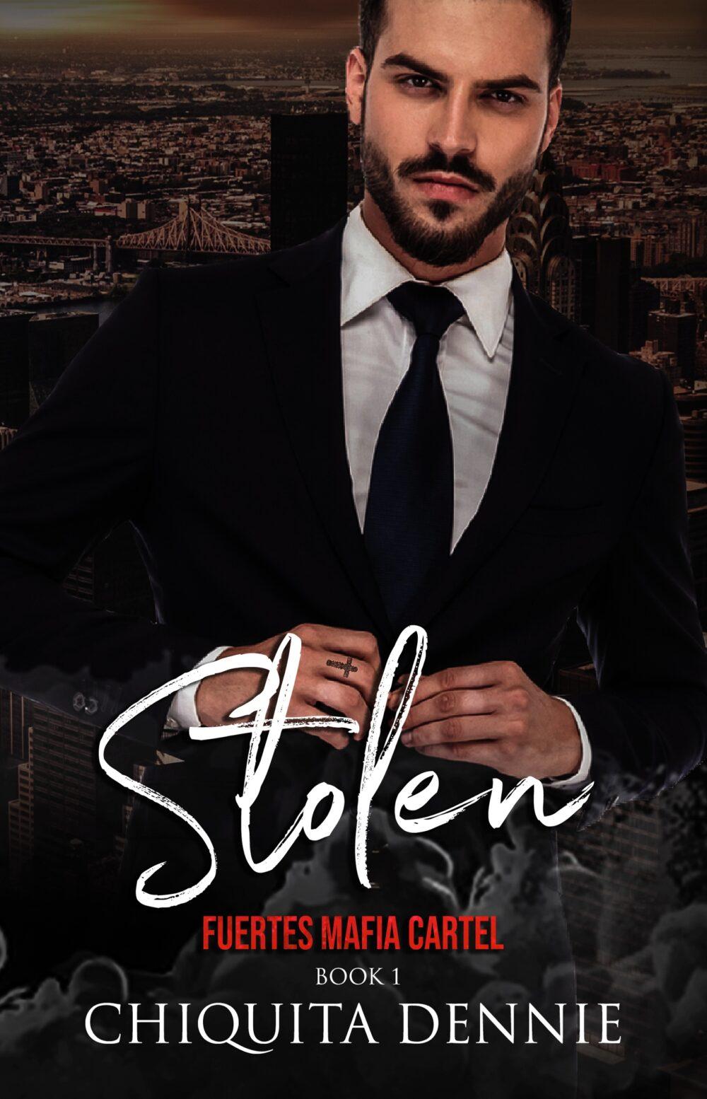 Stolen:Fuertes Mafia Cartel Book 1