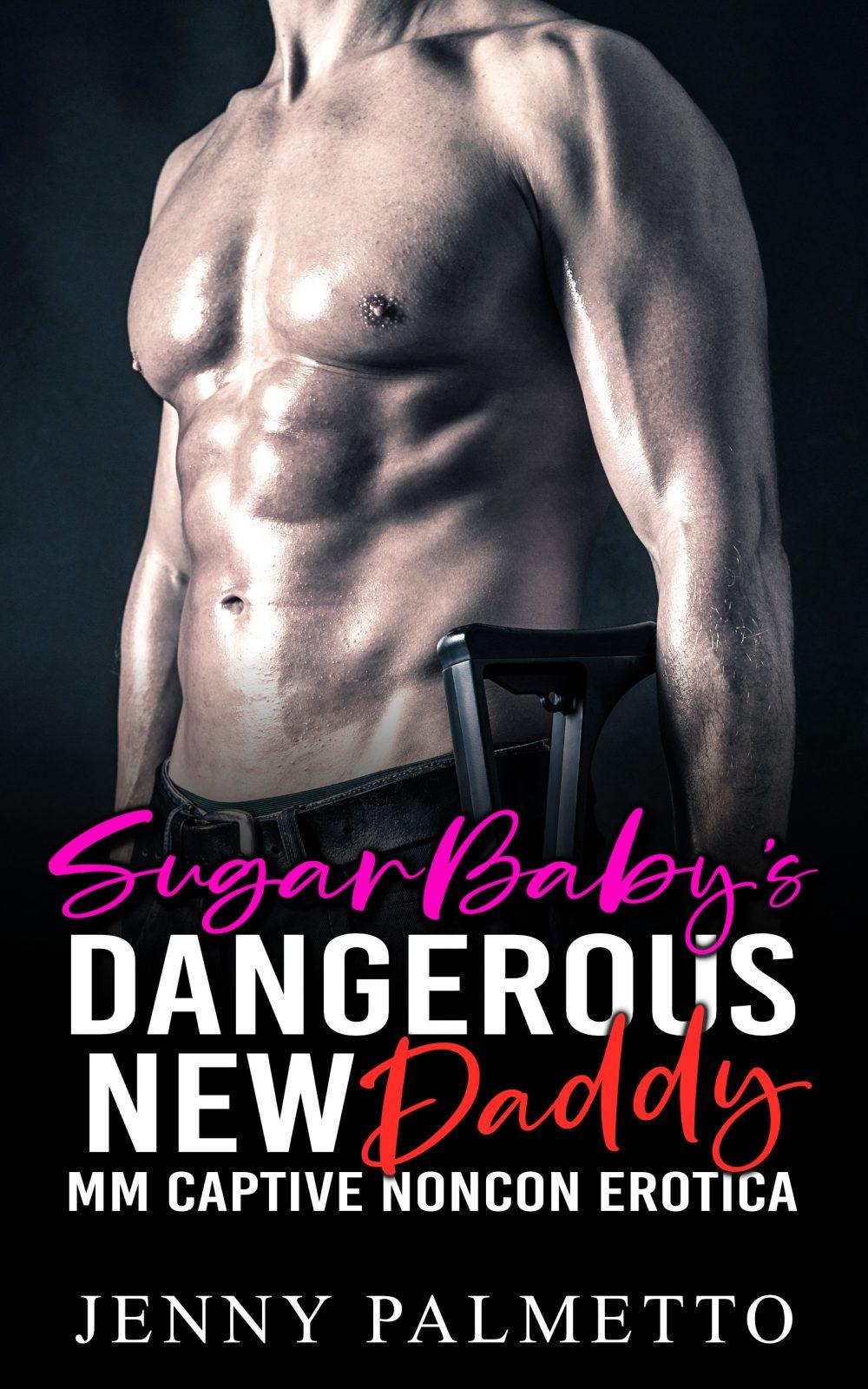 Sugar Baby’s Dangerous New Daddy