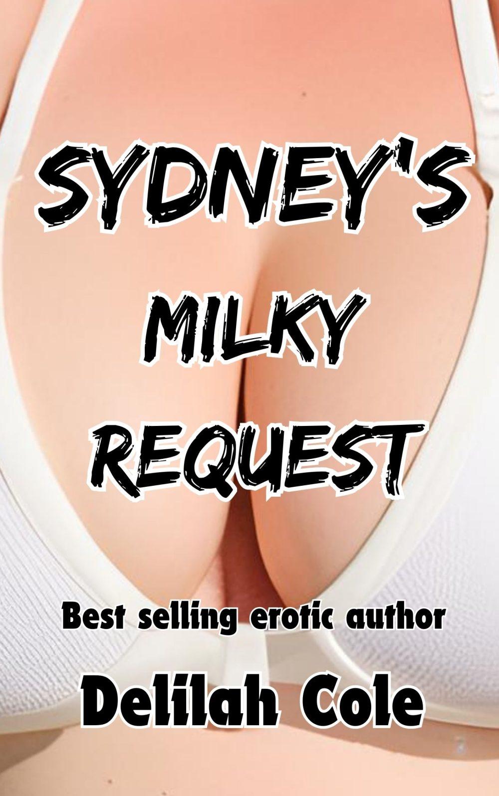Sydney’s Milky Request