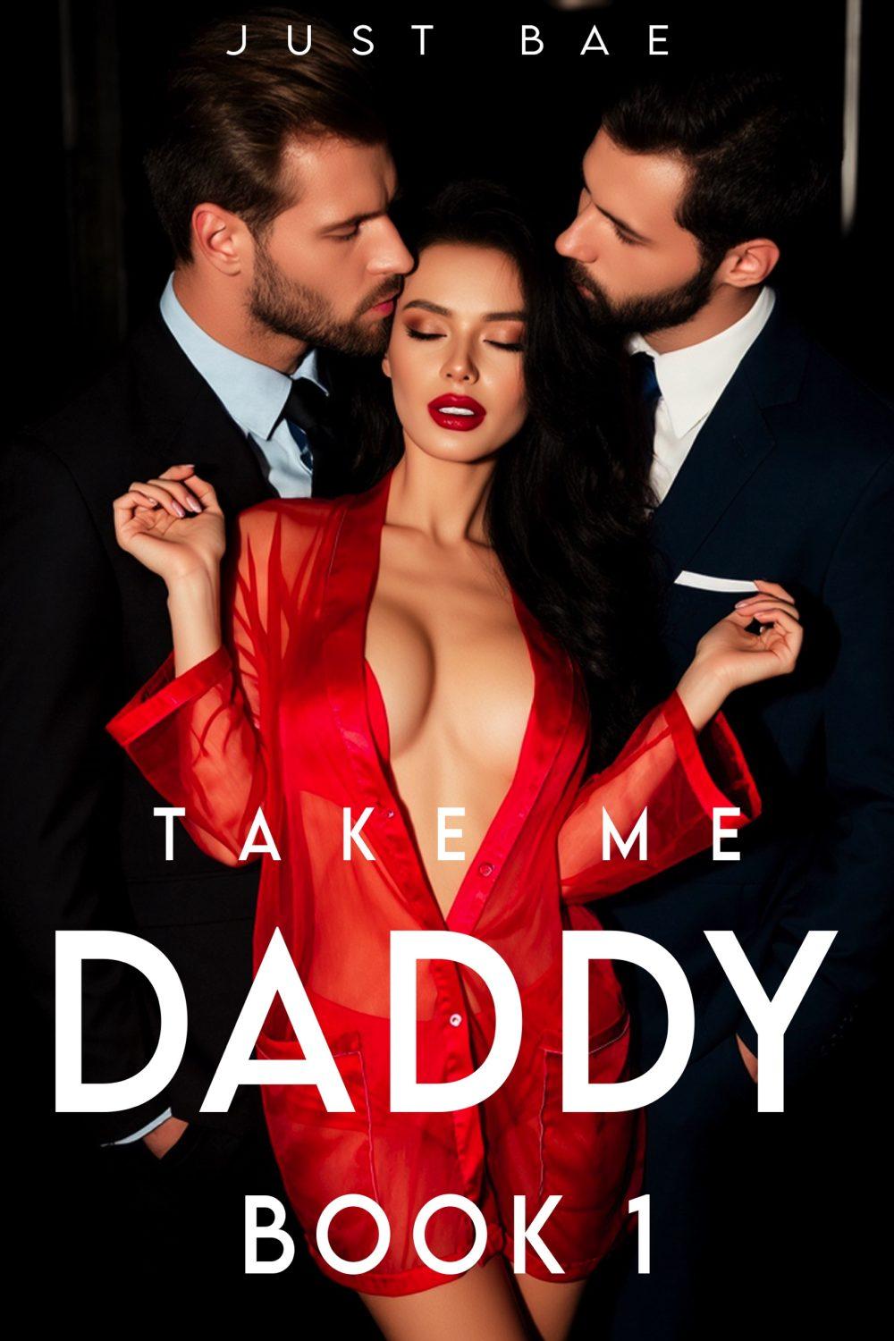 Take Me Daddy: Book 1