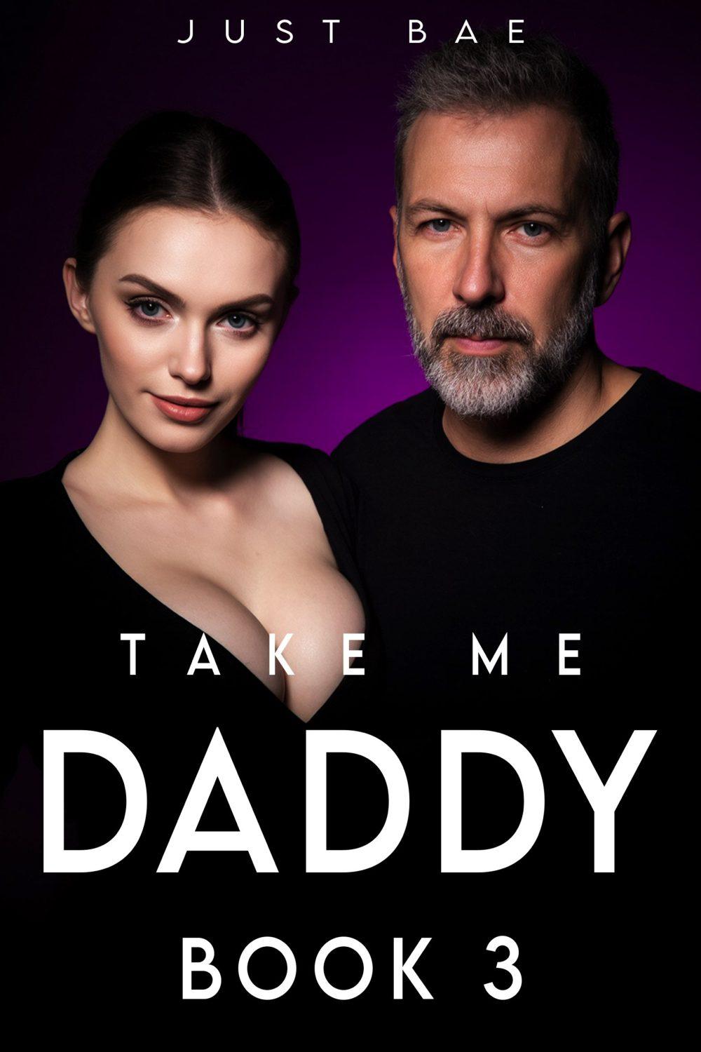 Take Me Daddy (Book 3)