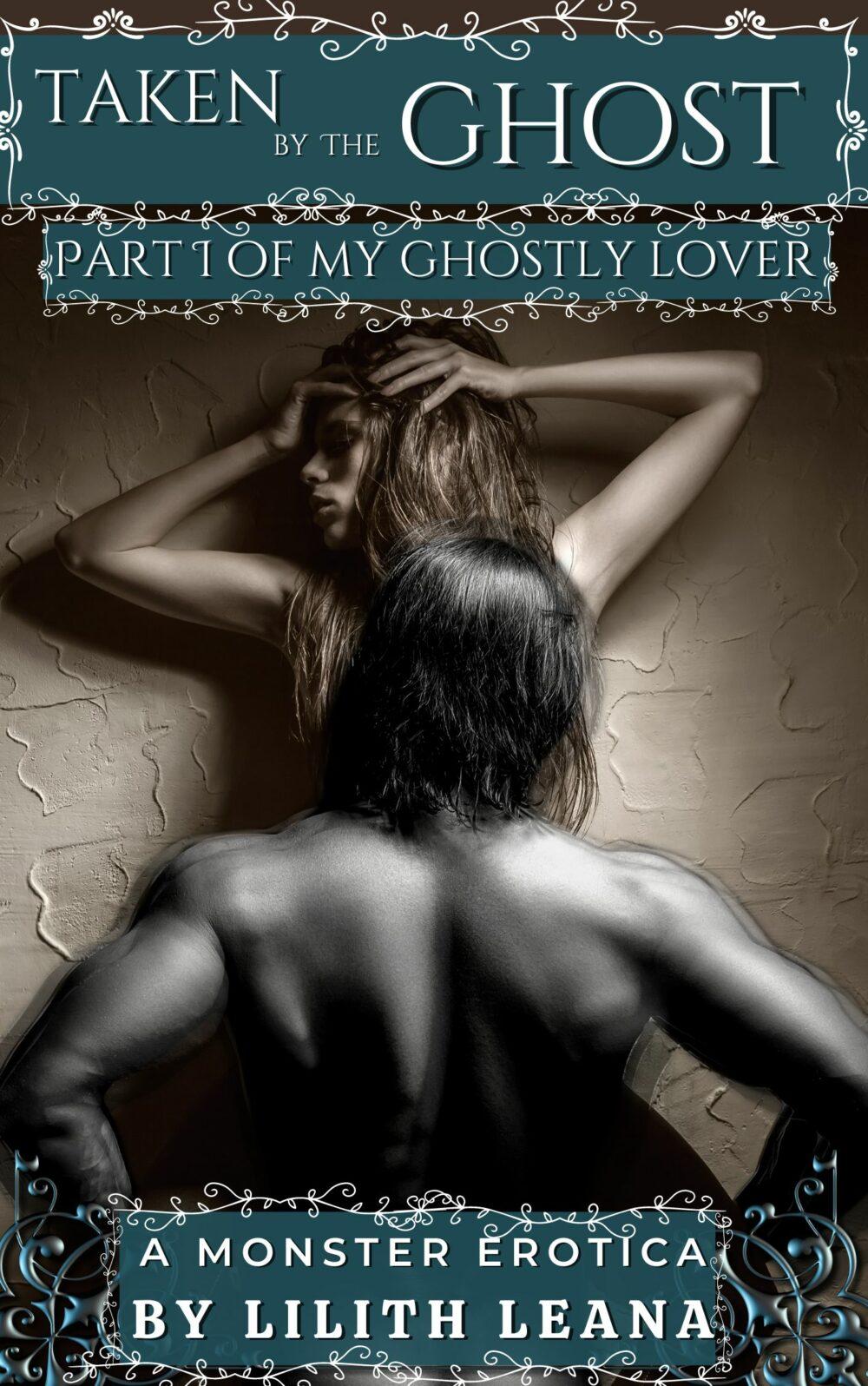 Taken by the Ghost: My Ghostly Lover 1