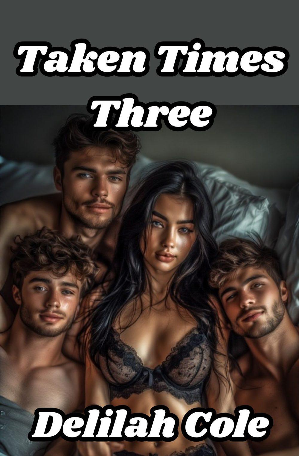 Taken Times Three- An Incest Foursome