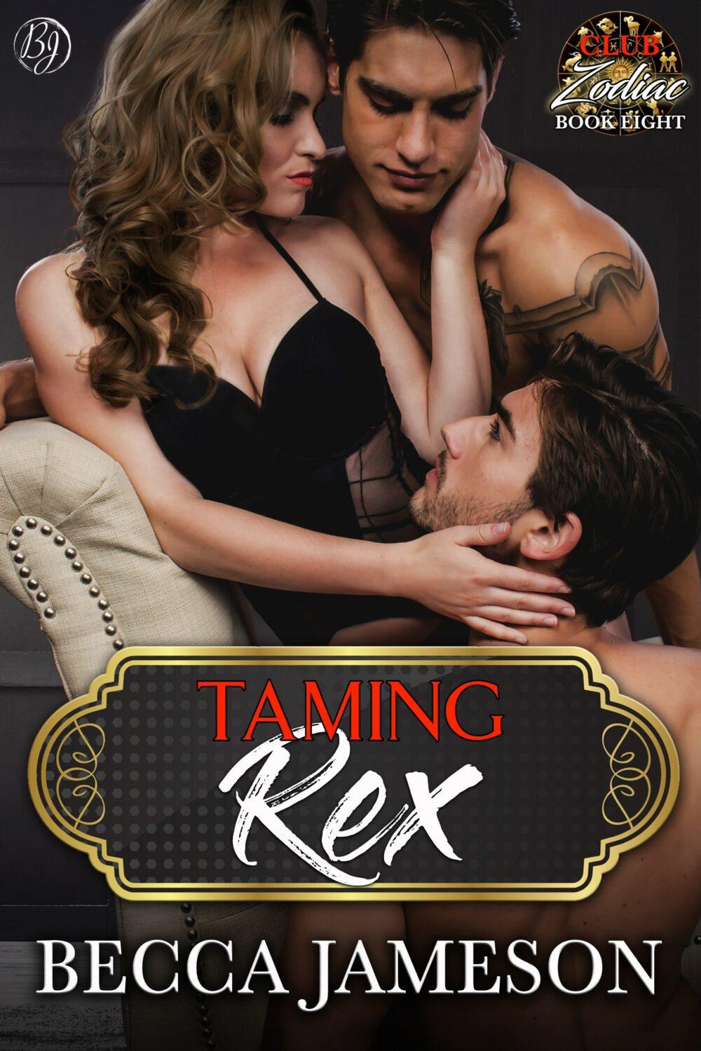 Taming Rex (Club Zodiac book 8)