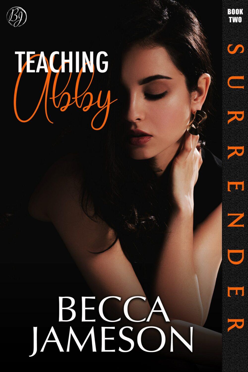 Teaching Abby (Surrender book 2)