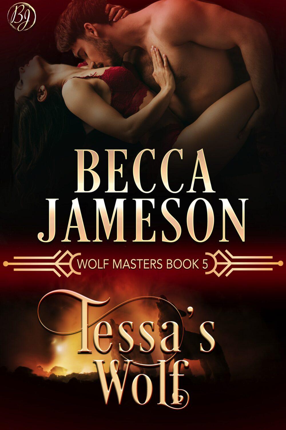 Tessa’s Wolf (Wolf Masters book 5)