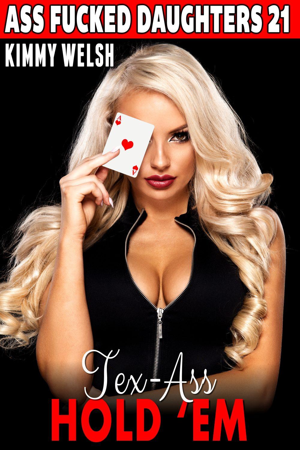 Tex-ass Hold ‘em : Ass Fucked Daughters 21