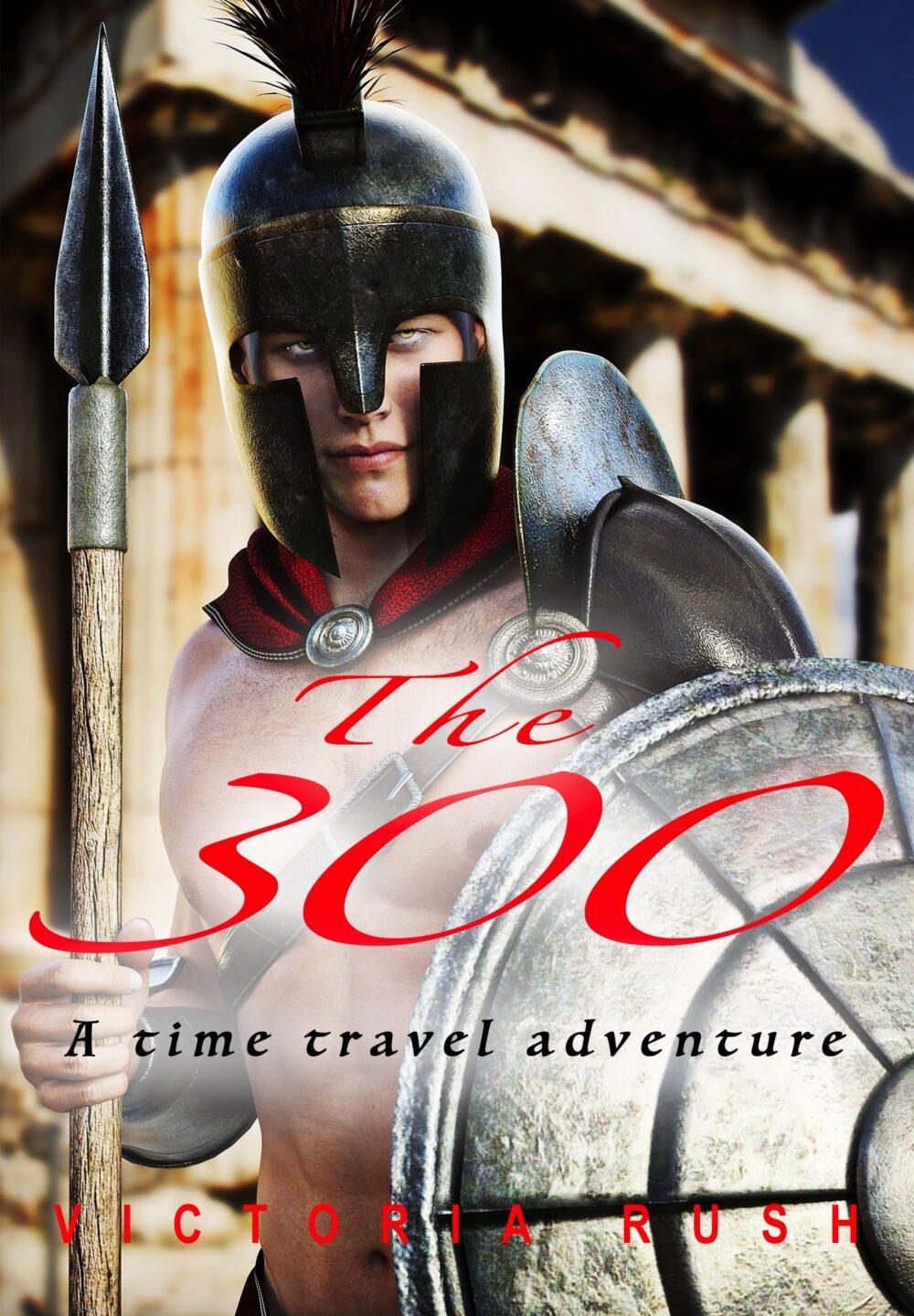 The 300: A Steamy Time Travel Adventure