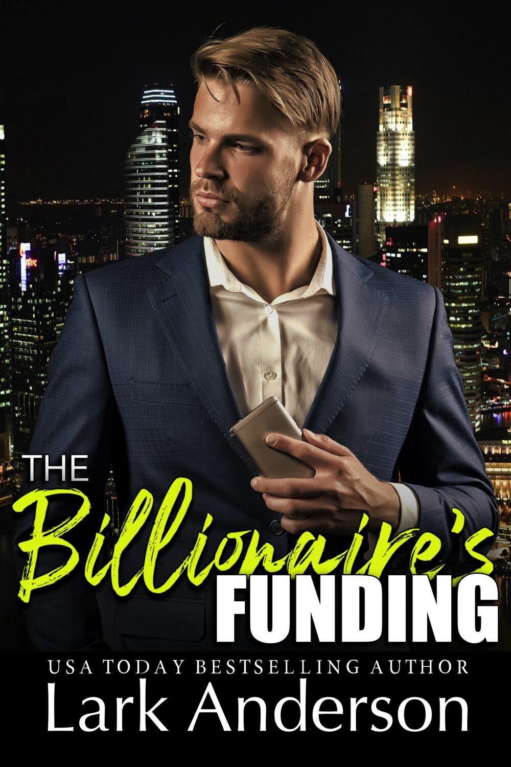 The Billionaire’s Funding