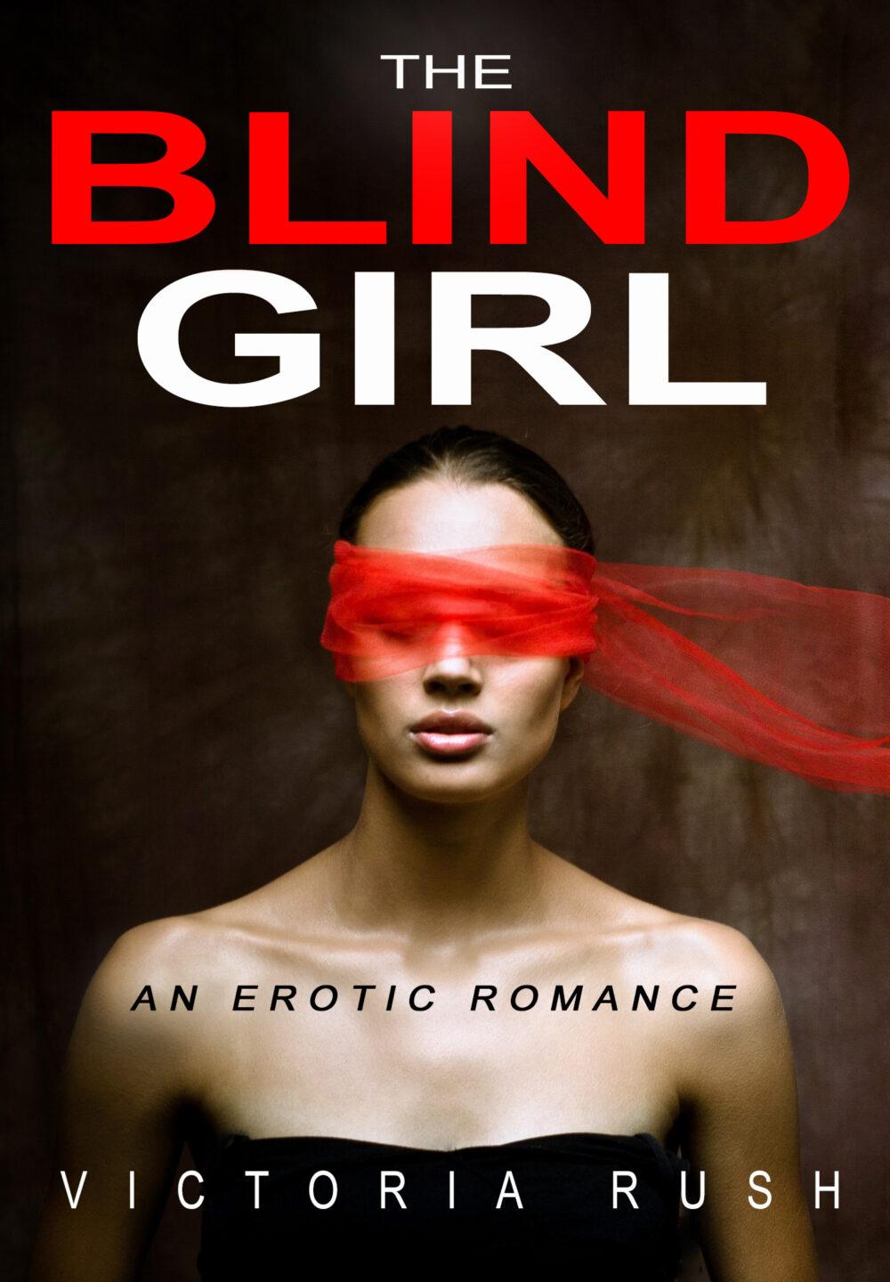 The Blind Girl: An Erotic Romance