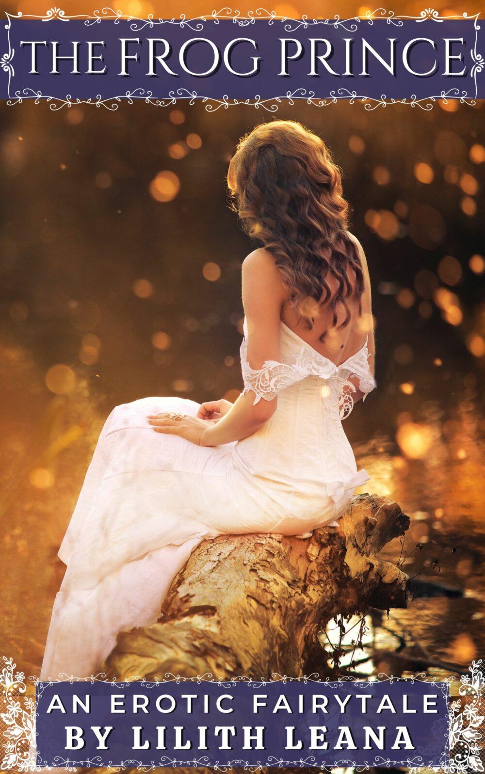 The Frog Prince: An Erotic Fairytale